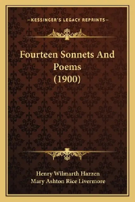 Fourteen Sonnets And Poems (1900) by Henry Wilmarth Hazzen, Mary Ashton Rice Livermore