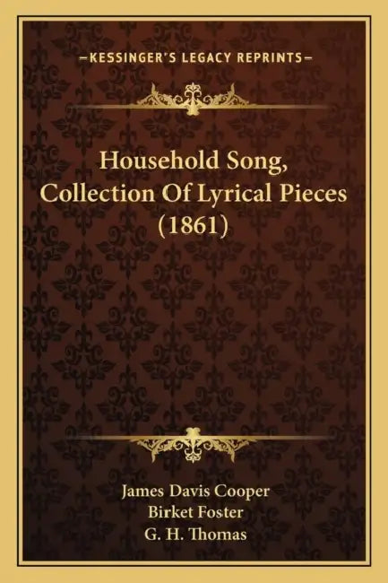 Household Song, Collection Of Lyrical Pieces (1861) by James Davis Cooper, Birket Foster, G. H. Thomas