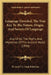 Language Unveiled, The True Key To The Nature, Origin, And Secrets Of Language: And Of All The Myths And Mysteries Of The Ancient World (1856) by W. and F. G. Cash Publisher