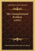 The Unemployment Problem (1922) by National Industrial Conference Board