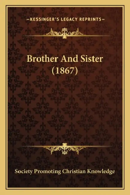 Brother And Sister (1867) by Society Promoting Christian Knowledge