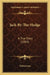 Jack-By-The-Hedge: A True Story (1883) by Selina Gaye