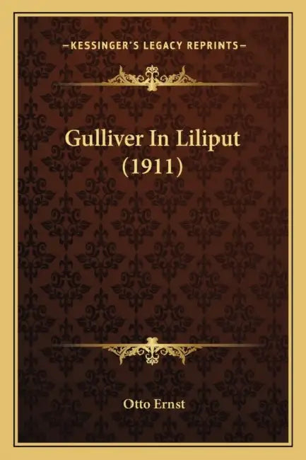 Gulliver In Liliput (1911) by Otto Ernst