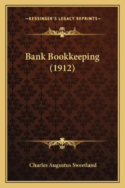 Bank Bookkeeping (1912) by Charles Augustus Sweetland