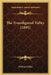 The Transfigured Valley (1891) by William Miller