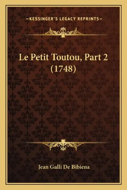 Le Petit Toutou, Part 2 (1748) by Jean Galli De Bibiena