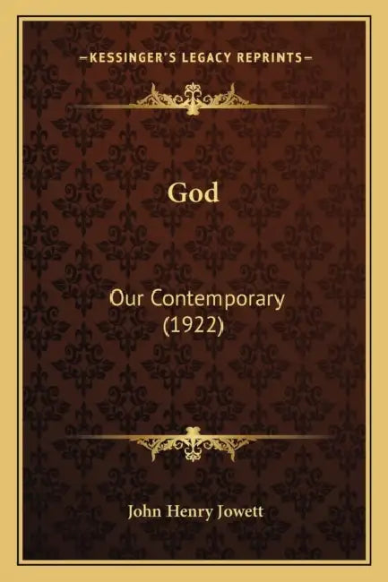 God: Our Contemporary (1922) by John Henry Jowett
