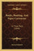 Banks, Banking, And Paper Currencies: In Three Parts (1840) by Richard Hildreth