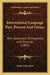 International Language Past, Present And Future: With Specimens Of Esperanto And Grammar (1907) by Walter John Clark