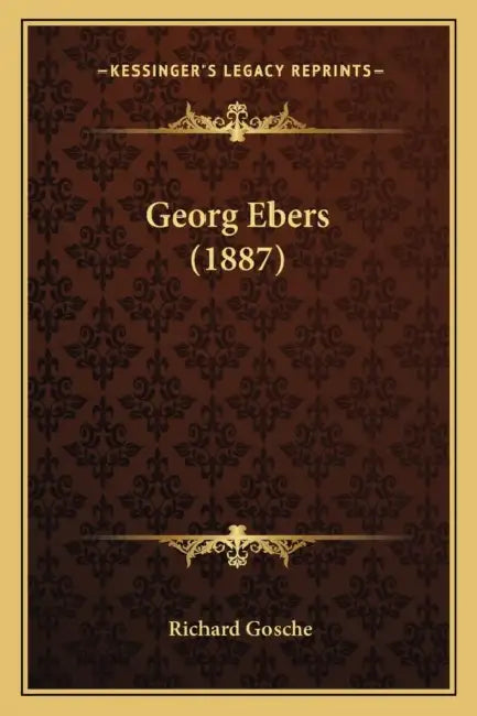 Georg Ebers (1887) by Richard Gosche