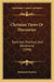 Christian Views Or Discourses: Doctrinal, Practical, And Devotional (1848) by Benjamin Parsons