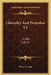 Liberality And Prejudice V1: A Tale (1813) by Eliza A. Coxe