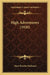 High Adventurers (1920) by Mary Rosetta Parkman