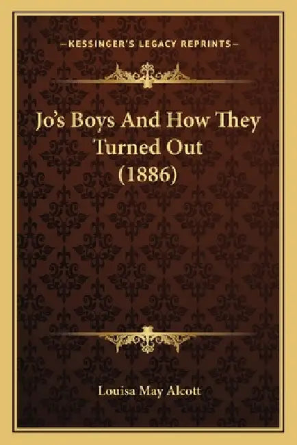Jo's Boys And How They Turned Out (1886) by Louisa May Alcott