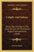 Caliphs And Sultans: Being Tales Omitted In The Usual Editions Of The Arabian Nights Entertainments (1868) by Sylvanus Hanley