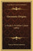 Germanic Origins: A Study In Primitive Culture (1892) by Francis Barton Gummere
