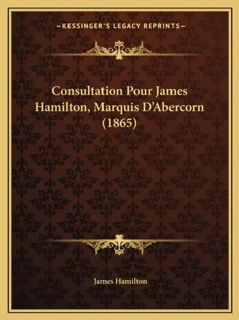 Consultation Pour James Hamilton, Marquis D'Abercorn (1865) by James Hamilton