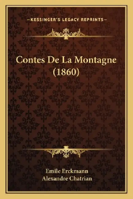 Contes De La Montagne (1860) by Emile Erckmann, Alexandre Chatrian