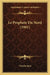 Le Prophete Du Nord (1901) by Charles Byse