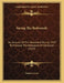 Saving The Redwoods: An Account Of The Movement During 1919 To Preserve The Redwoods Of California (1919) by Madison Grant