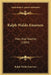 Ralph Waldo Emerson: Man And Teacher (1884) by Ralph Waldo Emerson