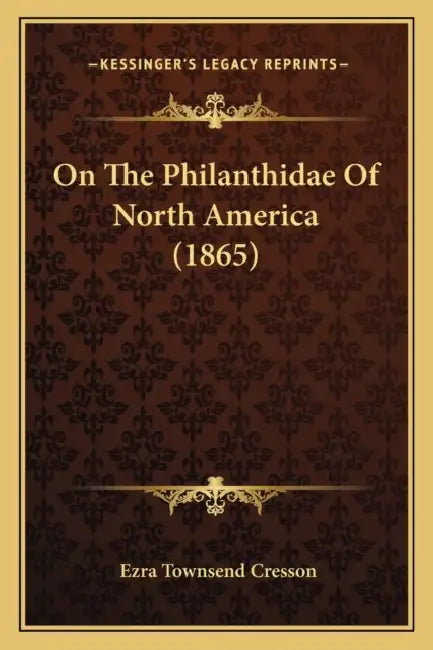On The Philanthidae Of North America (1865) by Ezra Townsend Cresson
