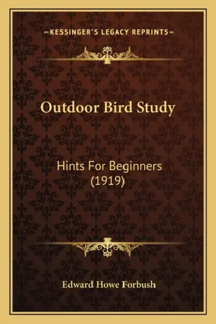 Outdoor Bird Study: Hints For Beginners (1919) by Edward Howe Forbush