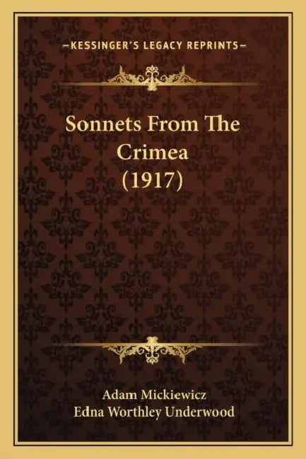 Sonnets From The Crimea (1917) by Adam Mickiewicz, Edna Worthley Underwood