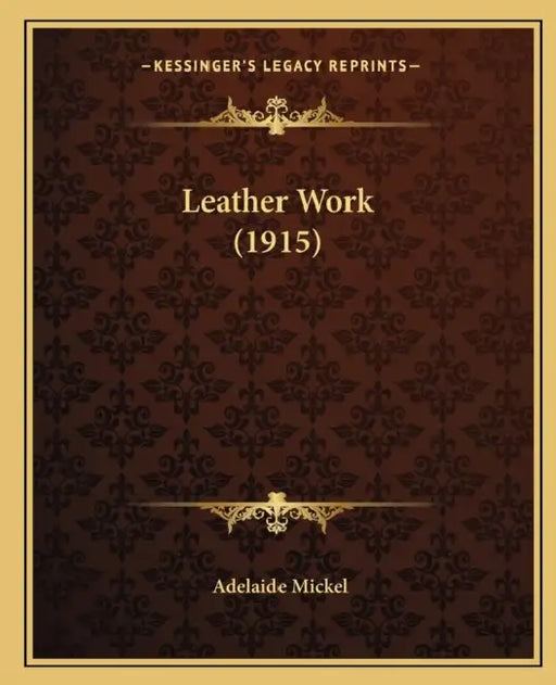 Leather Work (1915) by Adelaide Mickel