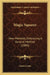 Magic Squares: New Methods, Embracing A General Method (1885) by James Cram