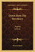 Down Here The Hawthorn: Poems (1921) by Thomas Moult