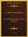 St. Albans And Its Pageant: Being The Official Souvenir Of The Pageant Held July, 1907 (1907) by E. W. Townson