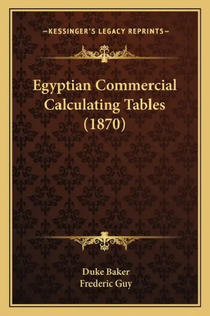 Egyptian Commercial Calculating Tables (1870) by Duke Baker, Frederic Guy
