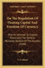 On The Regulation Of Floating Capital And Freedom Of Currency: With An Attempt To Explain Practically The General Monetary System Of The Country (1848 by T. H. Milner