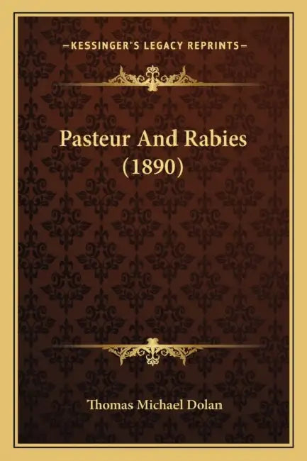 Pasteur And Rabies (1890) by Thomas Michael Dolan