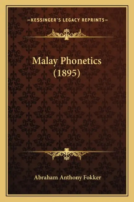 Malay Phonetics (1895) by Abraham Anthony Fokker