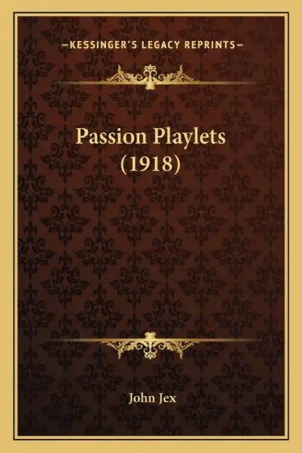 Passion Playlets (1918) by John Jex