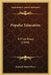 Popular Education: A Prize Essay (1840) by Edward Smith Pryce