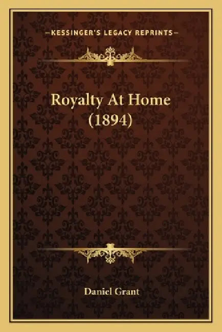 Royalty At Home (1894) by Daniel Grant