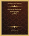 Practical Notes On Photography (1905) by Elbert C. Smith