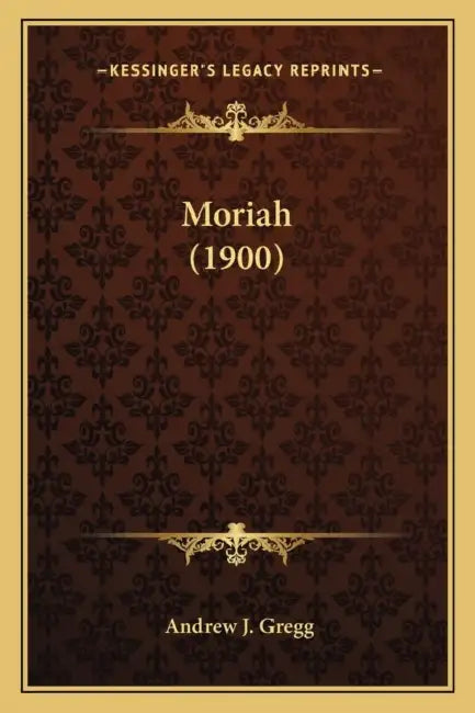 Moriah (1900) by Andrew J. Gregg