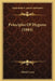 Principles Of Hygiene (1884) by Albert Carey