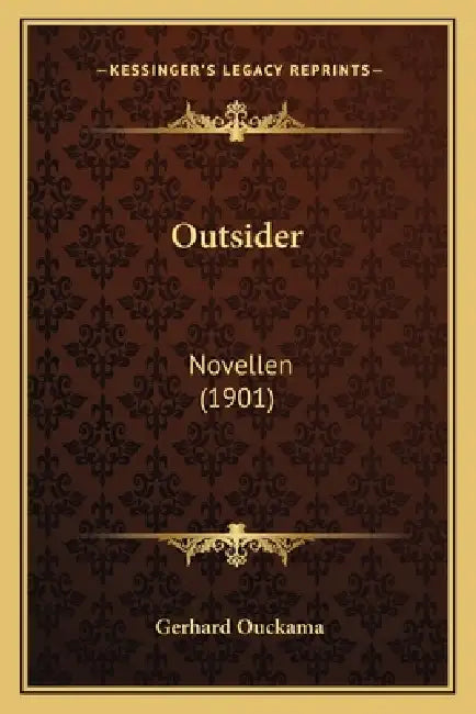 Outsider: Novellen (1901) by Gerhard Ouckama