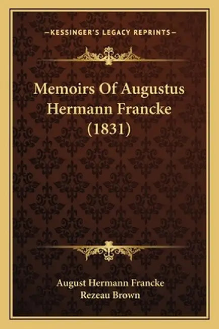 Memoirs of Augustus Hermann Francke (1831) by Francke, August Hermann