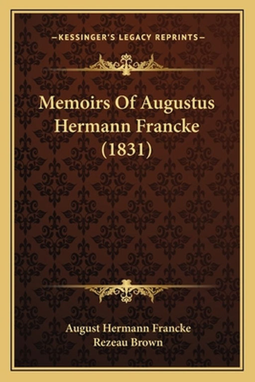 Memoirs of Augustus Hermann Francke (1831) by Francke, August Hermann