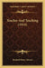 Teacher And Teaching (1914) by Richard Henry Tierney