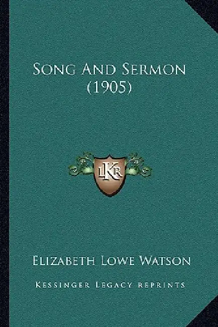 Song And Sermon (1905) by Elizabeth Lowe Watson