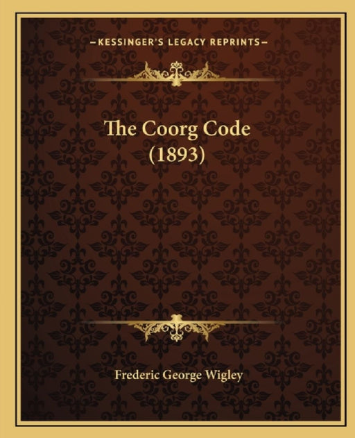 The Coorg Code (1893) by Frederic George Wigley
