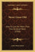 Never Grow Old: How To Live For More Than One Hundred Years (1920) by Louis Henri Goizet