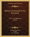 Reform Government In The Dominion: The Pic-Nic Speeches (1878) by Alexander MacKenzie, E. Blake, R. J. Cartwright